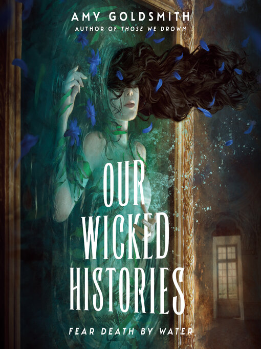 Title details for Our Wicked Histories by Amy Goldsmith - Wait list